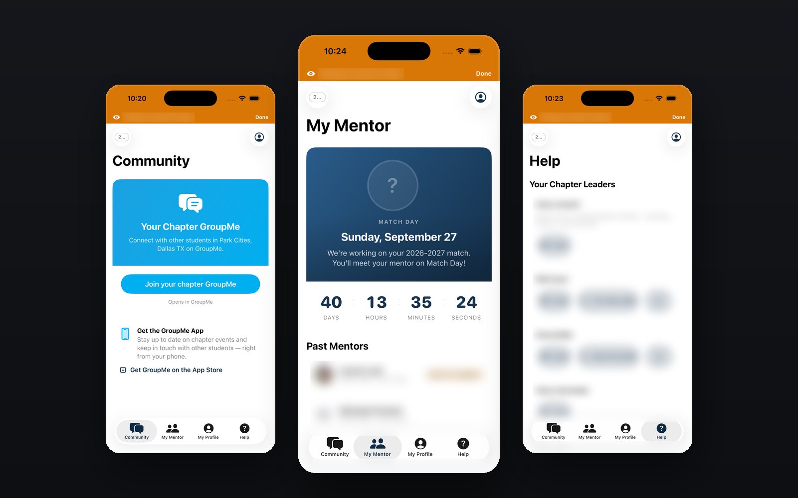 Three iPhone screens from the student side of the app: a Community screen linking to the chapter GroupMe, a My Mentor screen counting down to Match Day on September 27, and a Help screen listing chapter leaders with their contact buttons obscured